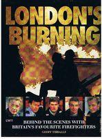 LONDON'S BURNING - ["Behind The SCENES with Britain's Favourite Firefighters"]