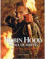 ROBIN HOOD PRINCE OF THIEVES - The Official Movie Book