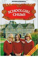 Seller image for SCHOOLGIRL CHUMS for sale by Sugen & Co.