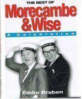 Seller image for MORECAMBE AND WISE - The Best of Morecambe and Wise - A Celebration for sale by Sugen & Co.