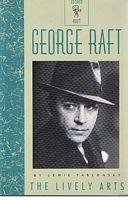 RAFT, GEORGE - George Raft