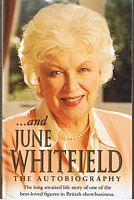 WHITFIELD, JUNE - and June Whitfield - The Autobiography