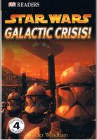 Imagen del vendedor de STAR WARS - Galactic Crisis! - (DK Readers: Level 4) a la venta por Sugen & Co.