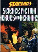 STARLOG'S SCIENCE FICTION HEROES AND HEROINES