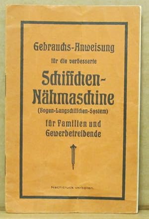 Gebrauchsanweisung für die verbesserte Schiffchen-Nähmaschine (Bogen-Langschiffchen-System) für F...