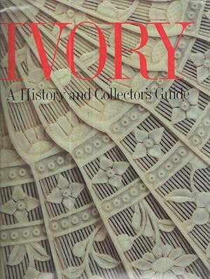 Ivory - A History and Collector's Guide