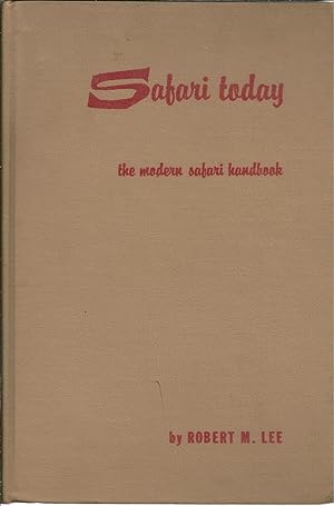 SAFARI TODAY. The modern safari handbook