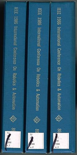 Imagen del vendedor de International Conference on ROBOTICS And AUTOMATION, 1986 IEEE Proceedings, 7-10 April 1986, San Francisco, California a la venta por SUNSET BOOKS