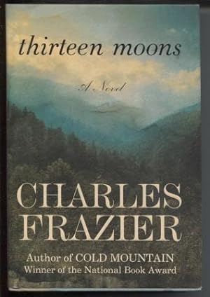 Seller image for THIRTEEN MOONS for sale by E Ridge Fine Books