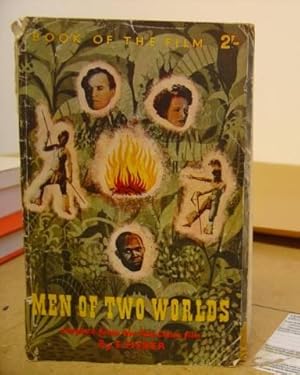 Bild des Verkufers fr Men Of Two Worlds - The Book Of The Film zum Verkauf von Eastleach Books