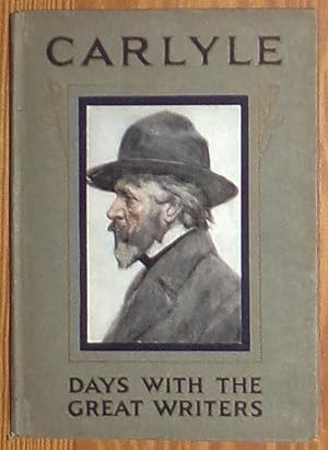 Seller image for A Day With Thomas Carlyle - Days With The Great Writers Series for sale by RG Vintage Books