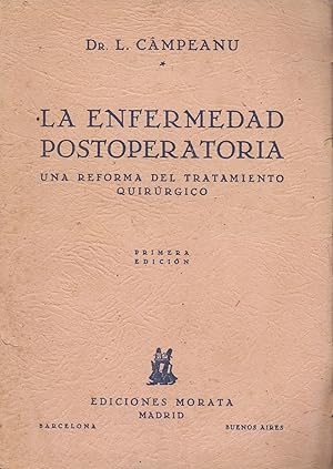 Seller image for LA ENFERMEDAD POSTOPERATORIA - UNA ENFERMEDAD DEL TRATAMIENTO QUIRURGICO for sale by Libreria 7 Soles