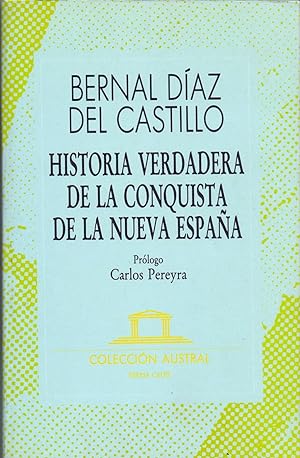 Seller image for HISTORIA VERDADERA DE LA CONQUISTA DE LA NUEVA ESPAA (Coleccion austral num 266) (Prologo: Carlos pereyra) for sale by Libreria 7 Soles