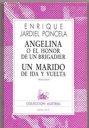 Imagen del vendedor de ANGELINA O EL HONOR DE UN BRIGADIER - UN MARIDO DE IDA Y VUELTA (Coleccion austral num 1533) a la venta por Libreria 7 Soles