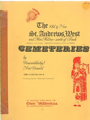 Imagen del vendedor de The Old & New St. Andrews, West and MacMillan-south of Finch Cornwall and Finch Townships, Stormont, Ontario Canada Cemeteries a la venta por McCormick Books