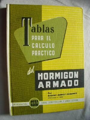 TABLAS PARA EL CÁLCULO PRÁCTICO DEL HORMIGÓN ARMADO