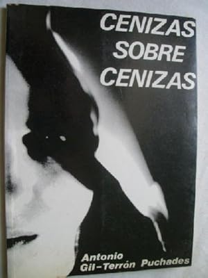 Imagen del vendedor de CENIZAS SOBRE CENIZAS a la venta por Librera Maestro Gozalbo