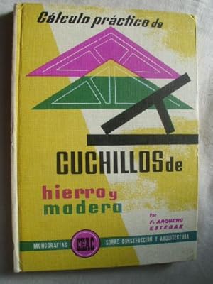 Imagen del vendedor de CLCULO PRCTICO DE CUCHILLOS DE HIERRO Y MADERA a la venta por Librera Maestro Gozalbo
