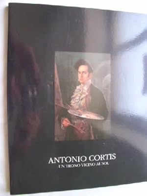 ANTONIO CORTIS. UN TRONO VICINO AL SOL