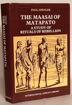 The Maasai of Matapato: A Study of Rituals of Rebellion.