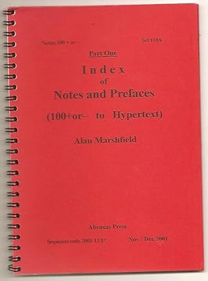 Seller image for Index of Notes and Prefaces Part One: 100+or- to Hypertext for sale by The Glass Key