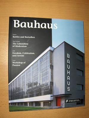 Image du vendeur pour Bauhaus. Fame-Battles and Bestsellers / The School-The Labory of Modernism / Life-Freedom, Celebration, and Arrests / Love-Workshop of Passion. mis en vente par Antiquariat am Ungererbad-Wilfrid Robin