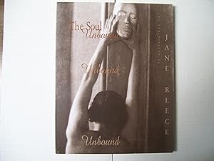 The Soul Unbound - The Photographs of Jane Reece