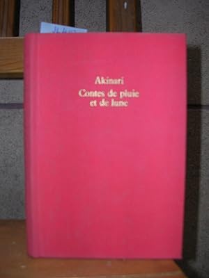 CONTES DE PLUIE ET DE LUNE. Introduction, traduction et commentaires de René Sieffert