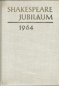 Bild des Verkufers fr Shakespeare Jubilum 1964. Festschrift zu Ehren des 400.Geburtstages William Shakespeares und des 100jhrigen Bestehens der Deutschen Shakespeare-Gesellschaft hrsg. im Namen der Gesellschaft. zum Verkauf von Antiquariat Axel Kurta