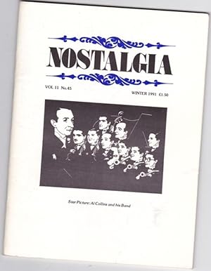 Imagen del vendedor de Nostalgia - Vol 11, # 45, Winter 1991- Bob Mallin, Unmasking the 'Maskeraders', Jack Yellen & Milton Ager, Nights at the Palladium -- & a Day on Harry Roy's Coach, Pat Dodd Pianist, Coda Club News, Alfred Van Straten, Chuch Foster, +++ a la venta por Nessa Books