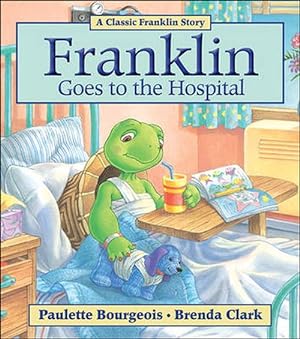 Imagen del vendedor de Franklin Goes to the Hospital (Paperback) a la venta por Grand Eagle Retail