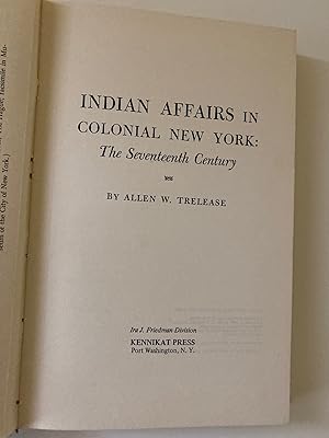 Seller image for Indian Affairs in Colonial New York: The Seventeenth Century for sale by M.S.  Books