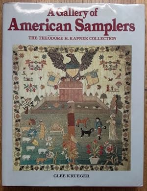 Imagen del vendedor de A Gallery of American Samplers: The Theodore H. Kapnek Collection a la venta por Mullen Books, ABAA
