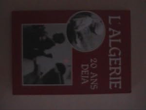 Imagen del vendedor de L'ALGERIE 20 ANS DEJA a la venta por Le temps retrouv