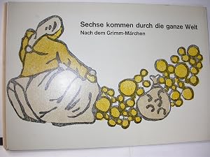 Seller image for Sechse kommen durch die ganze Welt nach dem Grimm - M�rchen,, von Hand gesetzt und gedruckt von der 3. Realklasse M�nnedorf, for sale by Johann Peter Hebel Antiquariat