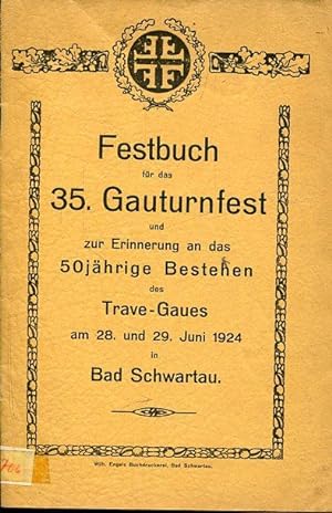 Festbuch für das 35 Gauturnfest und zur Erinnerung an das 50jährige Bestehen des Trave-Gaues am 2...