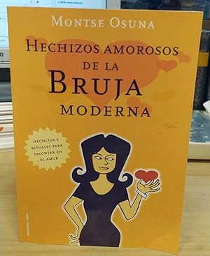 Seller image for Hechizos amorosos de la bruja moderna for sale by La Leona LibreRa