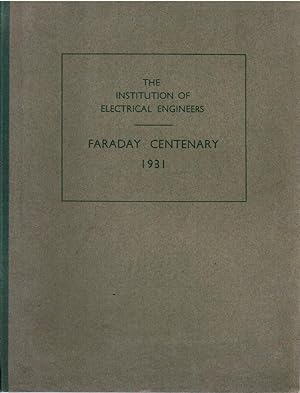 Bild des Verkufers fr Faraday Centenary Celebrations 1931 - Journal of the Institution of Electrical Engineers Originally the Society of Telegraph Engineers: Vol. 69, No. 419, November 1931 zum Verkauf von Besleys Books  PBFA