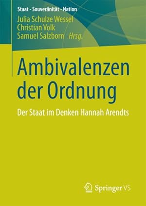 Bild des Verkufers fr Ambivalenzen der Ordnung : Der Staat im Denken Hannah Arendts zum Verkauf von AHA-BUCH GmbH