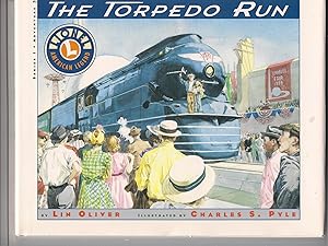 Imagen del vendedor de The Torpedo Run: Lionel American Legend a la venta por Beverly Loveless