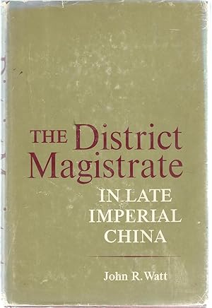 Bild des Verkufers fr The District Magistrate In Late Imperial China zum Verkauf von WHITE EAGLE BOOKS, PBFA,IOBA,West London