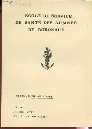 Image du vendeur pour INSTRUCTION MILITAIRE : TENUE, SAVOIR VIVRE, POLITESSE MILITAIRE. mis en vente par Le-Livre