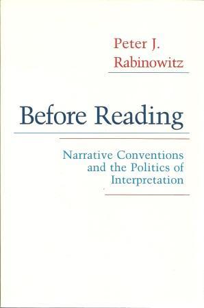 Immagine del venditore per Before Reading: Narrative Conventions and the Politics of Interpretation venduto da Works on Paper