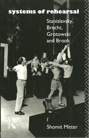 Seller image for Systems of Rehearsal: Stanislavsky, Brecht, Grotowski and Brook for sale by Works on Paper