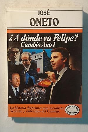 Immagine del venditore per �A d�nde va Felipe? Cambio A�o I. Vol. 32 venduto da NOMBELA LIBROS USADOS