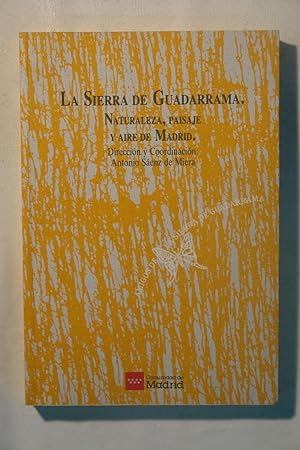 Immagine del venditore per La Sierra de Guadarrama. Naturaleza, paisaje y aire de Madrid venduto da NOMBELA LIBROS USADOS