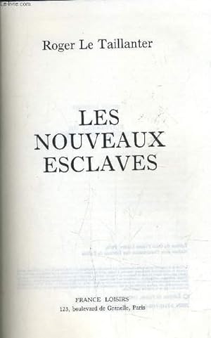 Image du vendeur pour LES NOUVEAUX ESCLAVES. mis en vente par Le-Livre