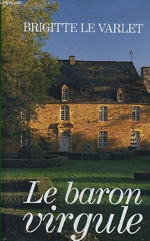 Bild des Verk�ufers f�r LE BARON VIRGULE. zum Verkauf von Le-Livre