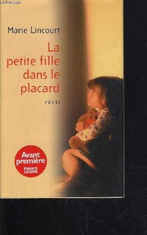 Image du vendeur pour LA PETITE FILLE DANS LE PLACARD. mis en vente par Le-Livre