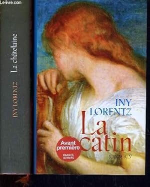 Image du vendeur pour LA CATIN TOME 1 - TOME 2 : LA CHATELAINE. mis en vente par Le-Livre